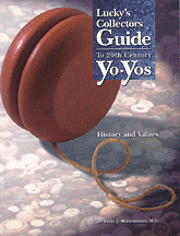 Lucky's Collectors Guide to 20th Century Yo-Yos